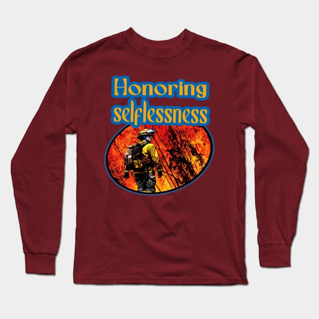 Honoring selflessness: Firefighter Long Sleeve T-Shirt by shop chak